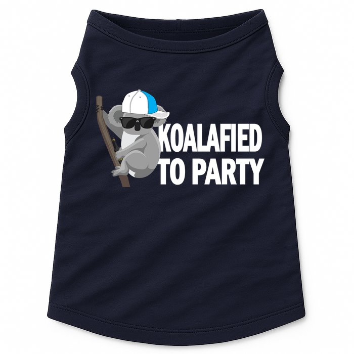 Koalafied To Party Doggie Tank