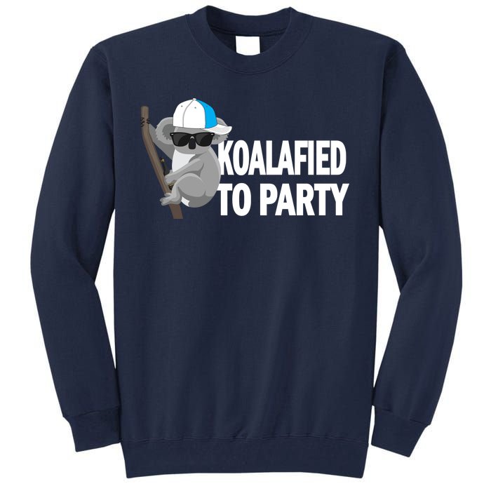 Koalafied To Party Tall Sweatshirt