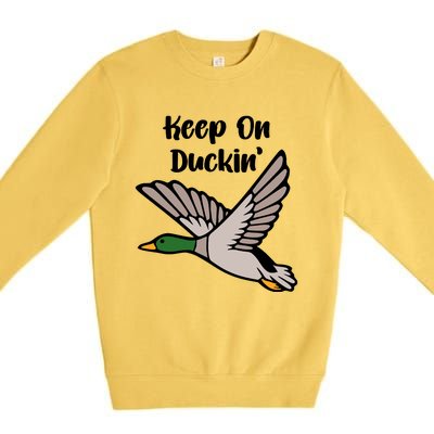 Keep On Duckin Premium Crewneck Sweatshirt