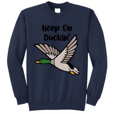 Keep On Duckin Sweatshirt