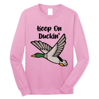 Keep On Duckin Long Sleeve Shirt