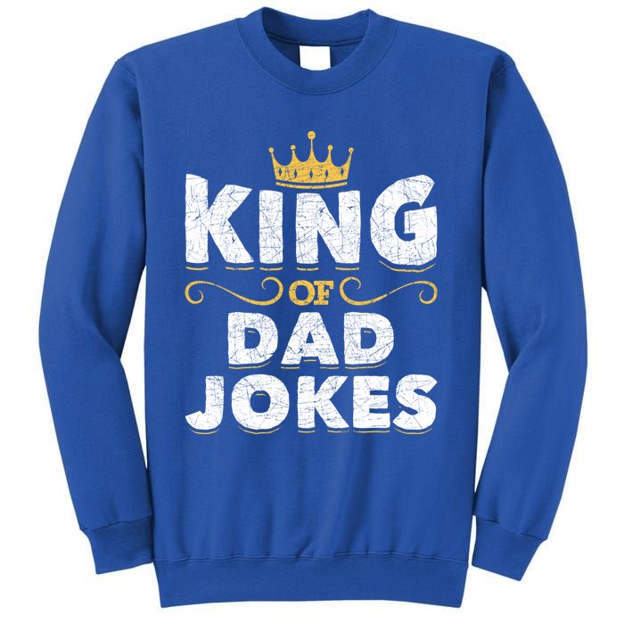 King Of Dad Jokes Crown Rad Jokes Puns Funny Dad Jokes Gift Sweatshirt