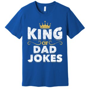 King Of Dad Jokes Crown Rad Jokes Puns Funny Dad Jokes Gift Premium T-Shirt