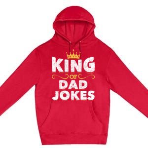 King Of Dad Jokes Crown Rad Jokes Puns Funny Dad Jokes Gift Premium Pullover Hoodie