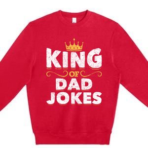 King Of Dad Jokes Crown Rad Jokes Puns Funny Dad Jokes Gift Premium Crewneck Sweatshirt