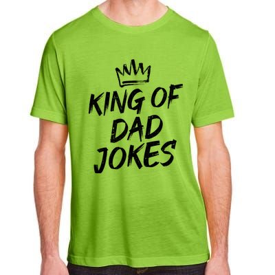 King Of Dad Jokes Fathers Day Humorous Puns Funny Dad Jokes Gift Adult ChromaSoft Performance T-Shirt