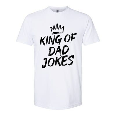 King Of Dad Jokes Fathers Day Humorous Puns Funny Dad Jokes Gift Softstyle CVC T-Shirt