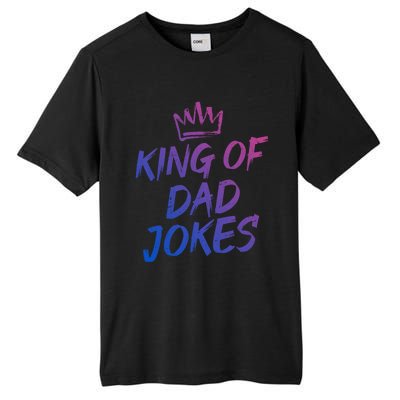 King Of Dad Jokes Fathers Day Humorous Puns Funny Dad Jokes Cute Gift Tall Fusion ChromaSoft Performance T-Shirt