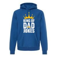 King Of Dad Jokes Funny Fathers Day Saying Gift Premium Hoodie