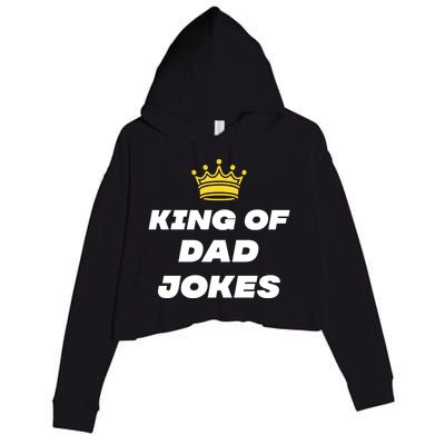 King Of Dad Jokes Funny Gift Crop Fleece Hoodie