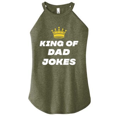 King Of Dad Jokes Funny Gift Women's Perfect Tri Rocker Tank