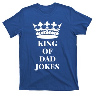 King Of Dad Jokes Funny Gift T-Shirt