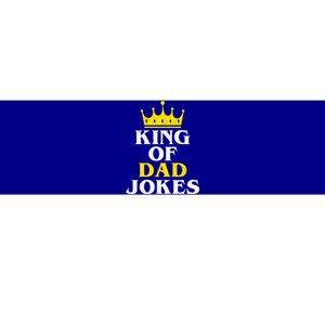 King Of Dad Jokes Funny Puns Rad Jokes Humorous Dad Jokes Cute Gift Bumper Sticker