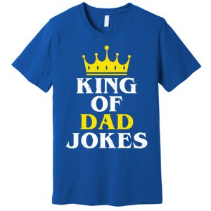 King Of Dad Jokes Funny Puns Rad Jokes Humorous Dad Jokes Cute Gift Premium T-Shirt