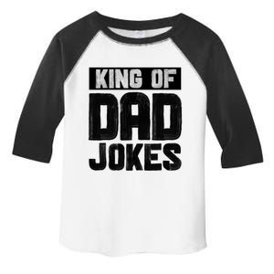 King Of Dad Jokes Hilarious Father Humor Dad Life Gift Toddler Fine Jersey T-Shirt