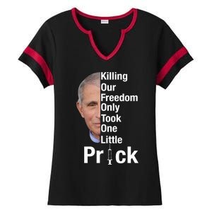 Killing Our Freedom Only Took One Little Prick Anti Faucci Ladies Halftime Notch Neck Tee