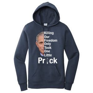 Killing Our Freedom Only Took One Little Prick Anti Faucci Women's Pullover Hoodie