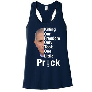 Killing Our Freedom Only Took One Little Prick Anti Faucci Women's Racerback Tank