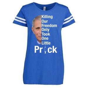 Killing Our Freedom Only Took One Little Prick Anti Faucci Enza Ladies Jersey Football T-Shirt