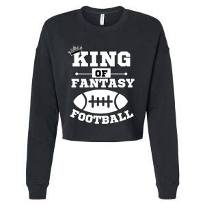 King Of Fantasy Football/ Funny Fantasy Football Cropped Pullover Crew