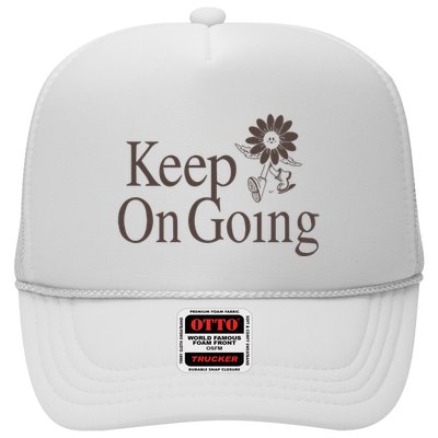 Keep On Going Trust That Everything Will Work Out In Your Own Time Trucker Hat
