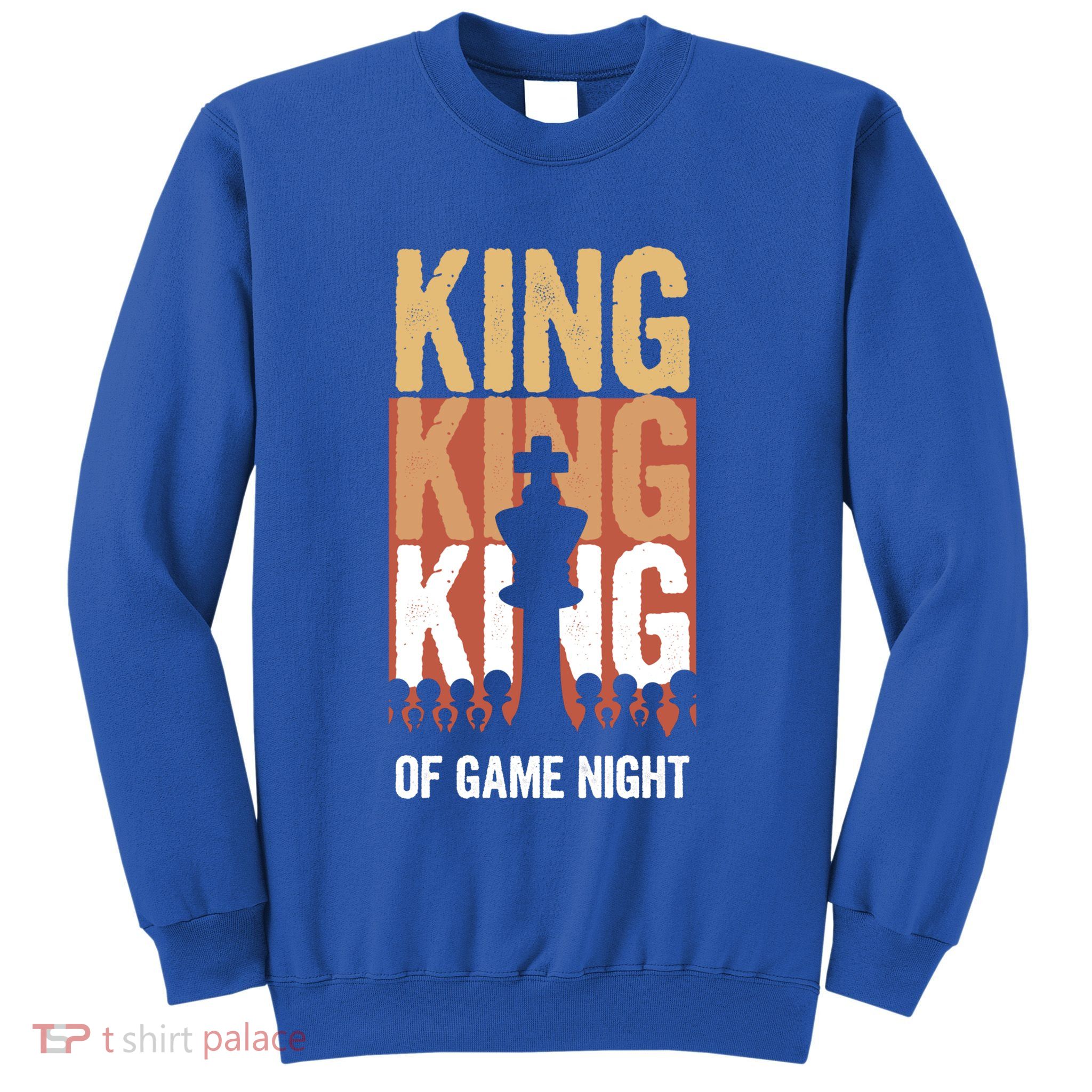King Of Game Night Funny Gift Sweatshirt