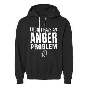 Kevin Owens I Don’t Have An Anger Problem Garment-Dyed Fleece Hoodie