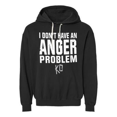 Kevin Owens I Don’t Have An Anger Problem Garment-Dyed Fleece Hoodie