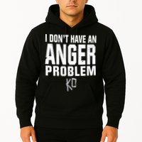 Kevin Owens I Don’t Have An Anger Problem Hoodie