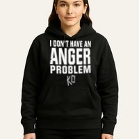 Kevin Owens I Don’t Have An Anger Problem Hoodie