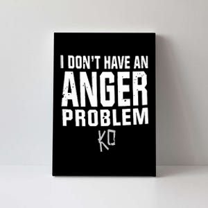 Kevin Owens I Don’t Have An Anger Problem Canvas