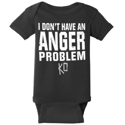 Kevin Owens I Don’t Have An Anger Problem Baby Bodysuit