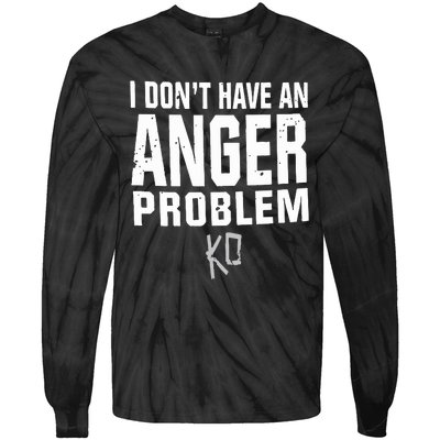 Kevin Owens I Don’t Have An Anger Problem Tie-Dye Long Sleeve Shirt