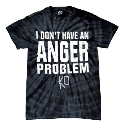 Kevin Owens I Don’t Have An Anger Problem Tie-Dye T-Shirt