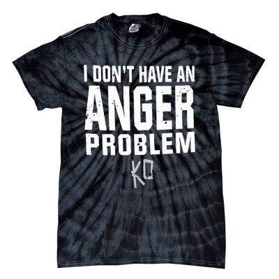 Kevin Owens I Don’t Have An Anger Problem Tie-Dye T-Shirt