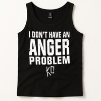 Kevin Owens I Don’t Have An Anger Problem Tank Top