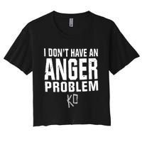 Kevin Owens I Don’t Have An Anger Problem Women's Crop Top Tee