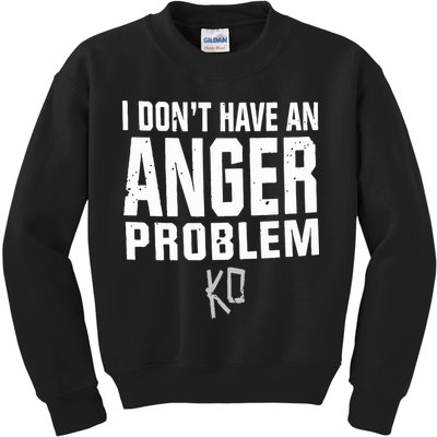 Kevin Owens I Don’t Have An Anger Problem Kids Sweatshirt
