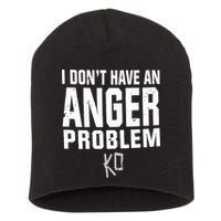 Kevin Owens I Don’t Have An Anger Problem Short Acrylic Beanie