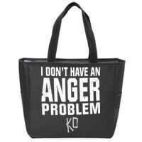 Kevin Owens I Don’t Have An Anger Problem Zip Tote Bag