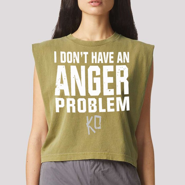 Kevin Owens I Don’t Have An Anger Problem Garment-Dyed Women's Muscle Tee
