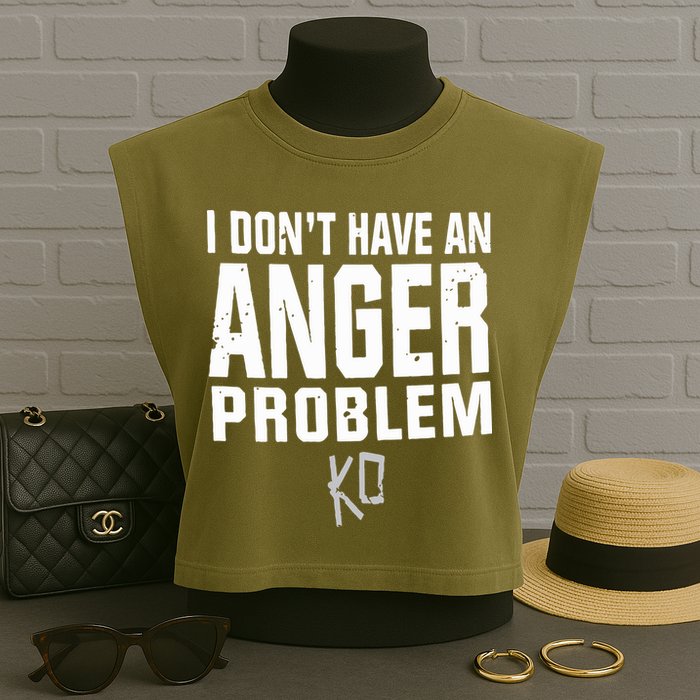 Kevin Owens I Don’t Have An Anger Problem Garment-Dyed Women's Muscle Tee