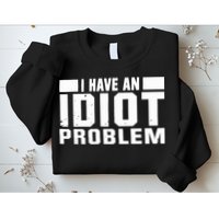 Kevin Owens I Have An Idiot Problem Sweatshirt