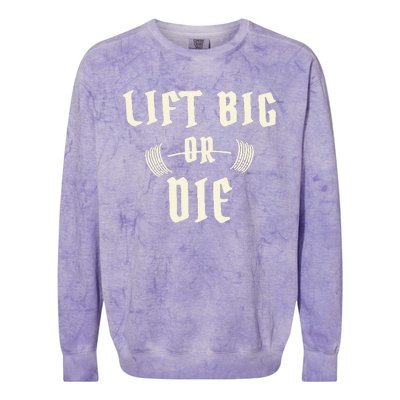 King Of Juco Merch Lift Big Or Die Colorblast Crewneck Sweatshirt