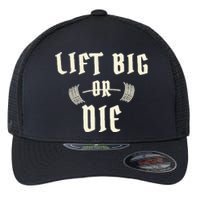 King Of Juco Merch Lift Big Or Die Flexfit Unipanel Trucker Cap