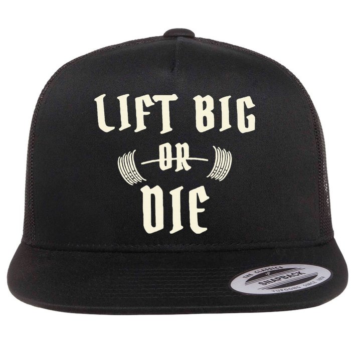 King Of Juco Merch Lift Big Or Die Flat Bill Trucker Hat