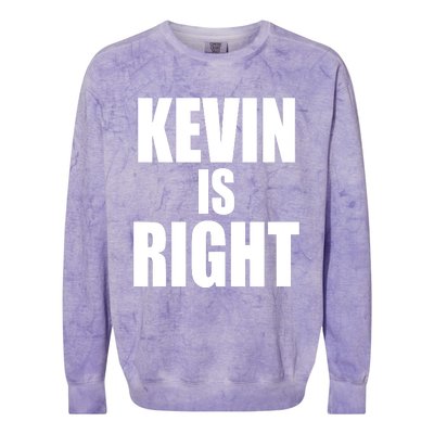 Kevin Owens Just Hit A Piledriver To Randy Orton Kevin Is Right Colorblast Crewneck Sweatshirt