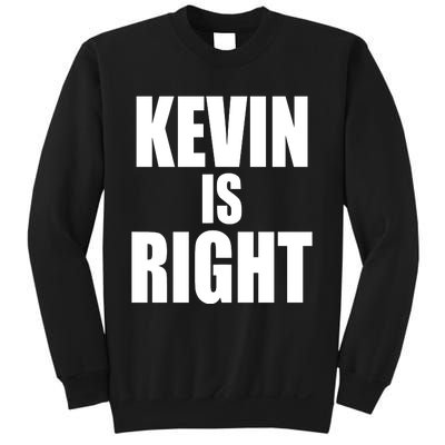 Kevin Owens Just Hit A Piledriver To Randy Orton Kevin Is Right Sweatshirt