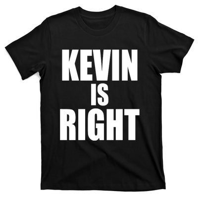 Kevin Owens Just Hit A Piledriver To Randy Orton Kevin Is Right T-Shirt