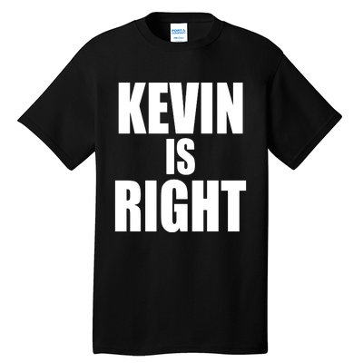 Kevin Owens Just Hit A Piledriver To Randy Orton Kevin Is Right Tall T-Shirt